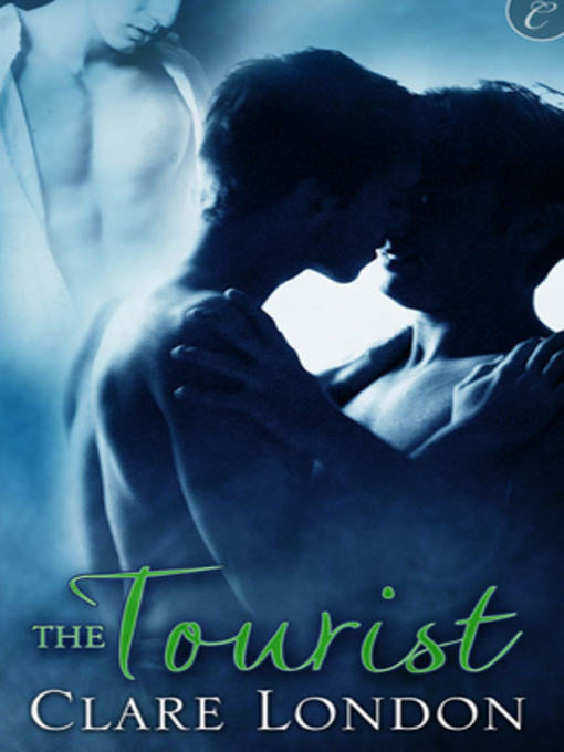 Title details for The Tourist by Clare London - Available